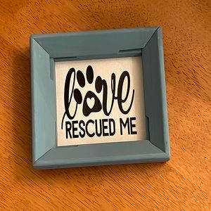 Reverend Wood Blue Frame Dog theme Love Rescued Me